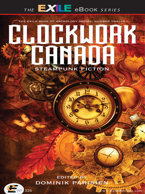 Title details for Clockwork Canada by Dominik Parisien - Available